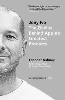 Paperback Jony Ive: The Genius Behind Apple's Greatest Products Book