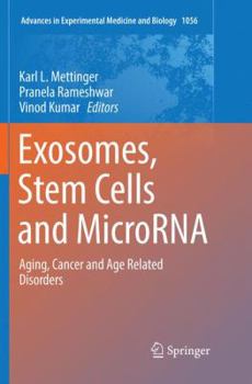 Paperback Exosomes, Stem Cells and Microrna: Aging, Cancer and Age Related Disorders Book