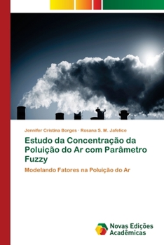 Paperback Estudo da Concentração da Poluição do Ar com Parâmetro Fuzzy [Portuguese] Book