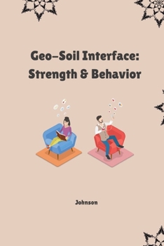 Paperback Geo-Soil Interface: Strength & Behavior Book