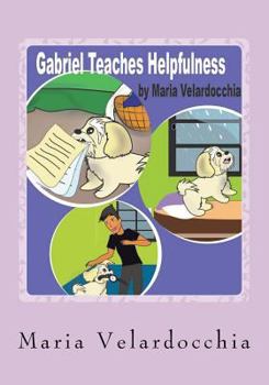 Paperback Gabriel Teaches Helpfulness Book