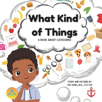 What Kind of Things?: A book about categories (Language Series)
