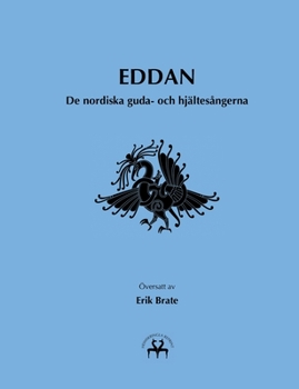 Paperback Eddan: De nordiska guda- och hjältesångerna [Swedish] Book
