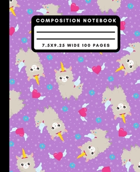 Composition Notebook: Cute Purple Llama Wide Ruled Notebook Llamacorn Lined School Journal 100 Pages 7.5 x 9.25