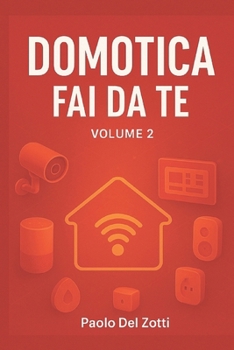Paperback Domotica Fai Da Te Volume 2 [Italian] Book