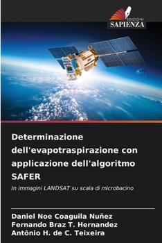 Paperback Determinazione dell'evapotraspirazione con applicazione dell'algoritmo SAFER [Italian] Book