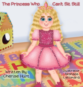 Hardcover The Princess Who Can't Sit Still [Large Print] Book