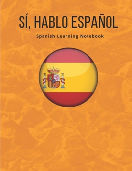 Spanish Notebook: Learning the Language Vocabulary with Cornell Notebooks - Foreign Language Study Journal - Lined Practice Workbook for Student, ... School with Alphabet, Glossary, Tips, Quotes