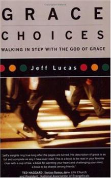 Paperback Grace Choices: Walking in Step with the God of Grace Book