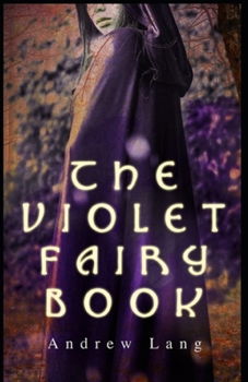Paperback The Violet Fairy Book by Andrew Lang illustrated Book