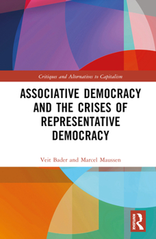 Hardcover Associative Democracy and the Crises of Representative Democracies Book