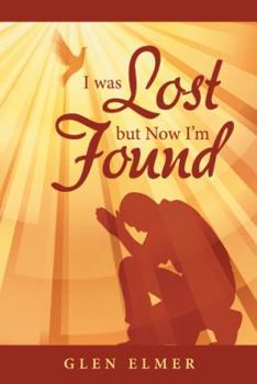 Paperback I was Lost but Now I'm Found Book