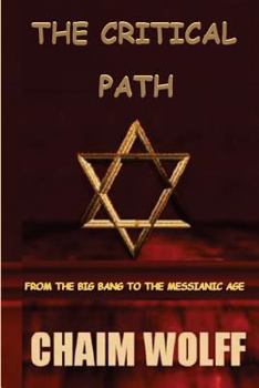 Paperback "The Critical Path" from the "Big Bang to The Messianic Age" Book