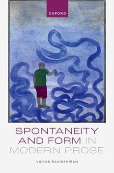 Hardcover Spontaneity and Form in Modern Prose Book