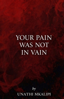Paperback Your Pain Was Not in Vain Book