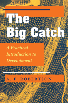 The Big Catch: A Practical Introduction to Development