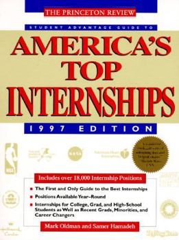 Paperback Student Advantage Guide to America's Top Internships, 1997 Edition Book