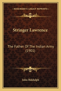 Stringer Lawrence, the Father of the Indian Army