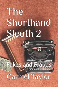 Paperback The Shorthand Sleuth 2: Fakes and Frauds Book