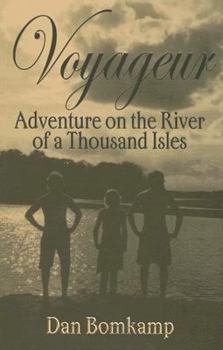 Paperback Voyageur: Adventure on the River of a Thousand Isles Book