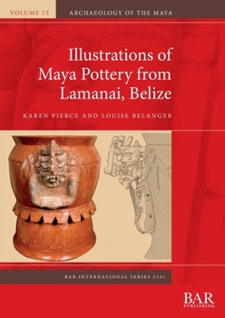 Paperback Illustrations of Maya Pottery from Lamanai, Belize Book