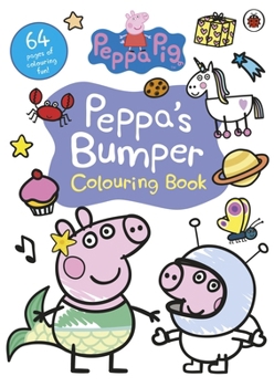 Paperback Peppa Pig: Peppa's Bumper Colouring Book: Official Colouring Book