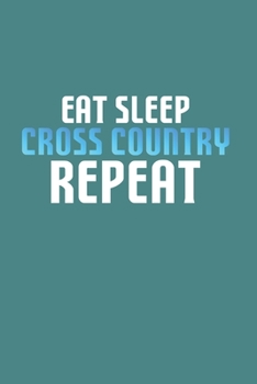 Eat Sleep Cross Country Repeat: Xc Skiing Cross-Country Ski 6X9 Graph Paper Journal