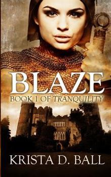 Tranquility's Blaze - Book #1 of the Tranquility