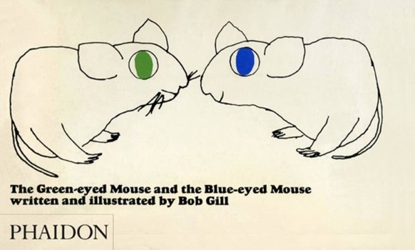 Hardcover The Green-Eyed Mouse and the Blue-Eyed Mouse Book