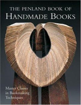 Paperback The Penland Book of Handmade Books: Master Classes in Bookmaking Techniques Book