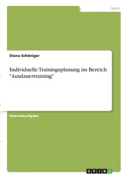 Paperback Individuelle Trainingsplanung im Bereich "Ausdauertraining" [German] Book