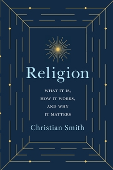Paperback Religion: What It Is, How It Works, and Why It Matters Book