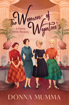 Paperback The Women of Wynton's: A Classy 1950s Mystery Book