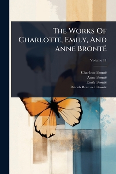 Paperback The Works Of Charlotte, Emily, And Anne Brontë Book