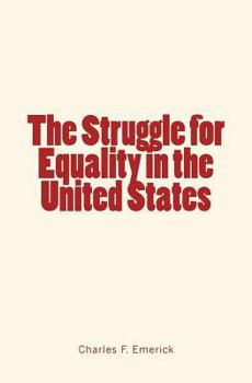 Paperback The Struggle for Equality in the United States Book
