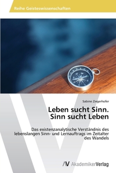 Paperback Leben sucht Sinn. Sinn sucht Leben [German] Book