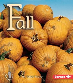 Fall (First Step Nonfiction) - Book  of the First Step Nonfiction: Seasons