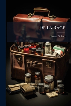 Paperback De La Rage: Considérations Sur Sa Nature Et Son Traitement... [French] Book