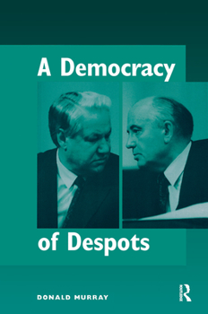 Hardcover A Democracy Of Despots Book