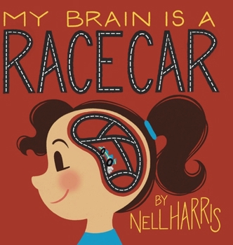 Hardcover My Brain is a Race Car Book
