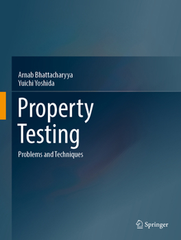 Hardcover Property Testing: Problems and Techniques Book