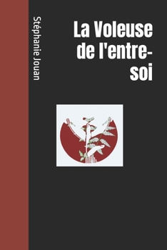 Paperback La Voleuse de l'entre-soi [French] Book