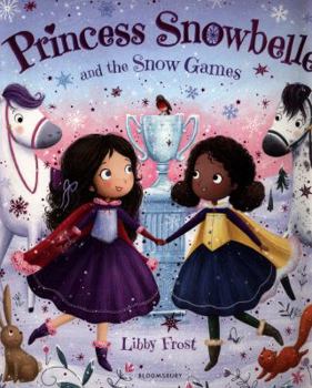 Paperback Princess Snowbelle and the Snow Games Book