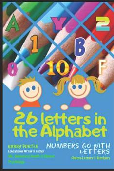 Paperback 26 Letters in the Alphabet: Numbers Go with Letters Book