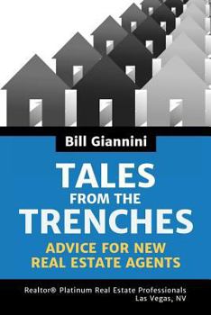 Paperback Tales from the Trenches: Advice for New Real Estate Agents Book