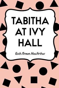 Tabitha at Ivy Hall - Book #1 of the Ivy Hall