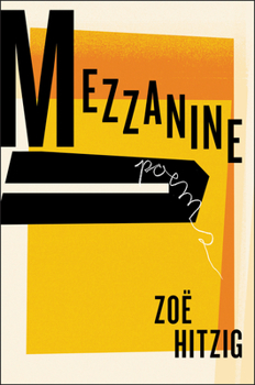 Hardcover Mezzanine: Poems Book