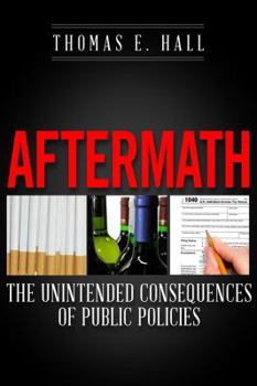 Hardcover Aftermath: The Unintended Consequences of Public Policies Book