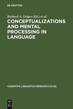 Hardcover Conceptualizations and Mental Processing in Language Book