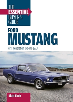 Paperback Ford Mustang: The Essential Buyer's Guide: First Generation, 1964-1973 Book